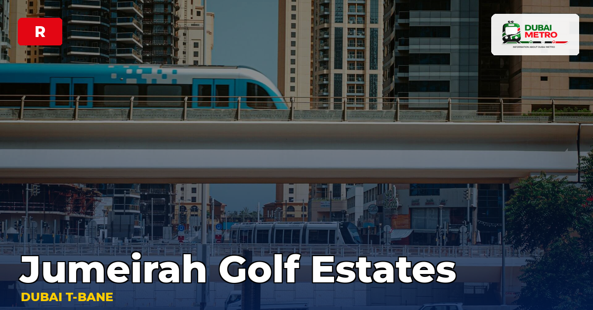 Jumeirah Golf Estates station — Dubai Metro