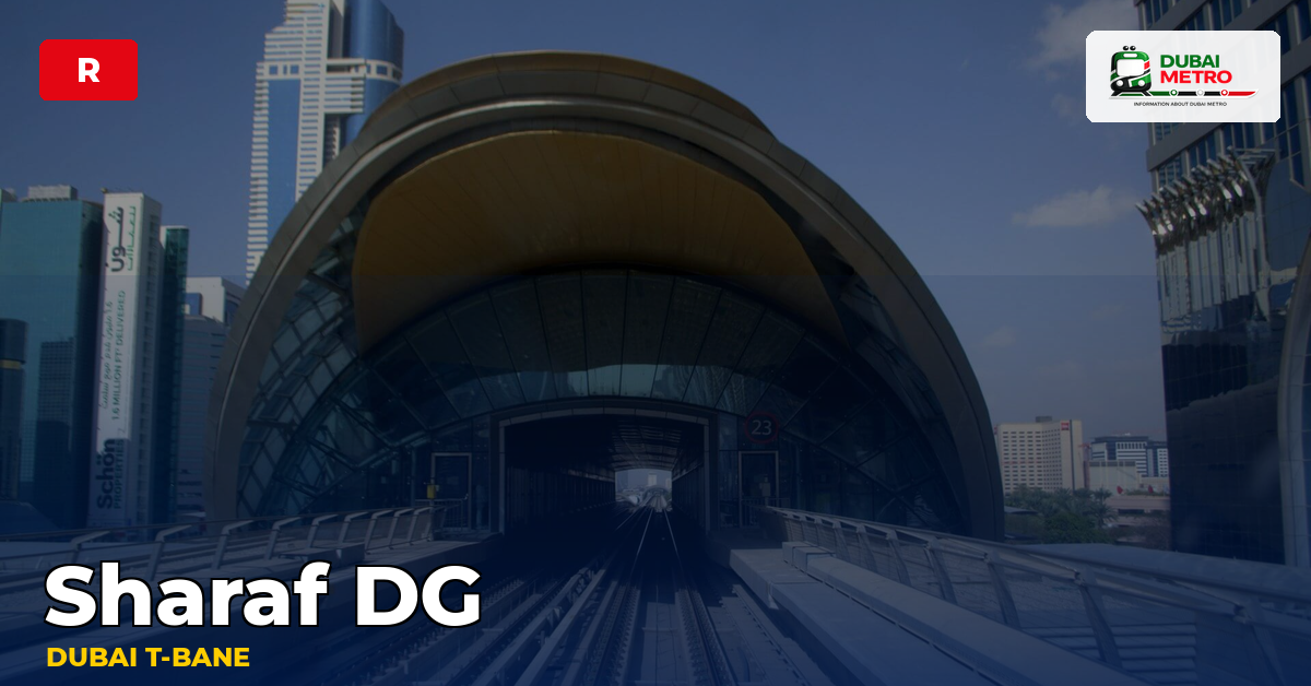 Sharaf DG station — Dubai Metro