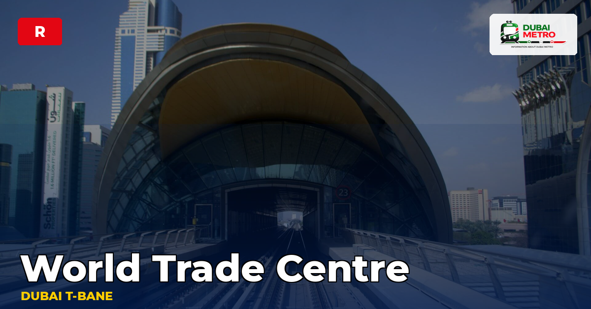 World Trade Centre station — Dubai Metro