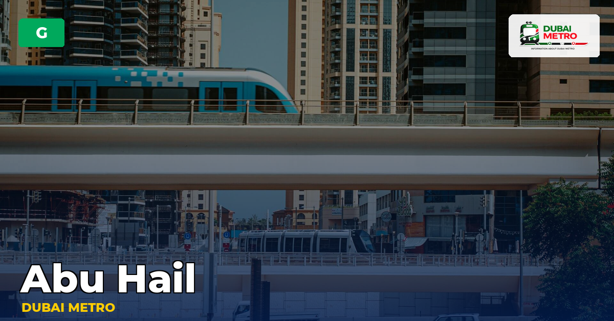 Abu Hail station — Dubai Metro