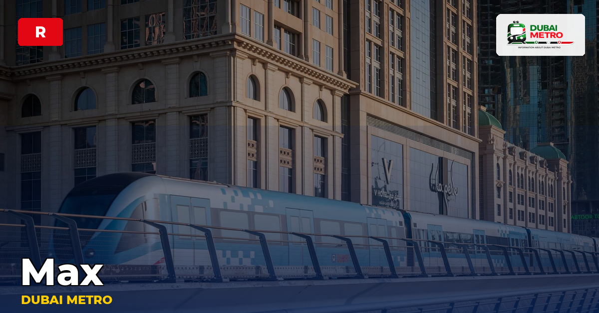 Max station — Dubai Metro